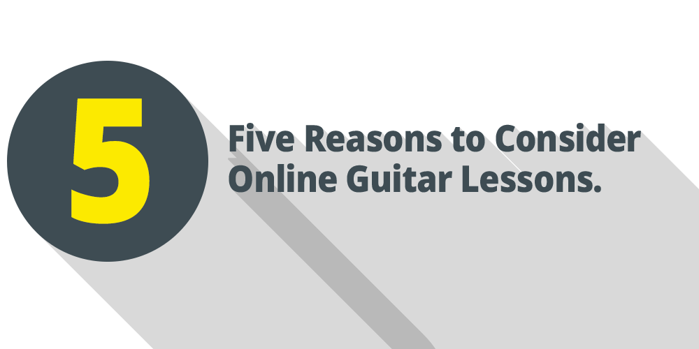 Five Reasons to Consider Online Guitar Lessons