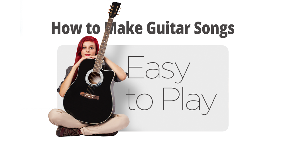 How to Make Guitar Songs Easy to Play