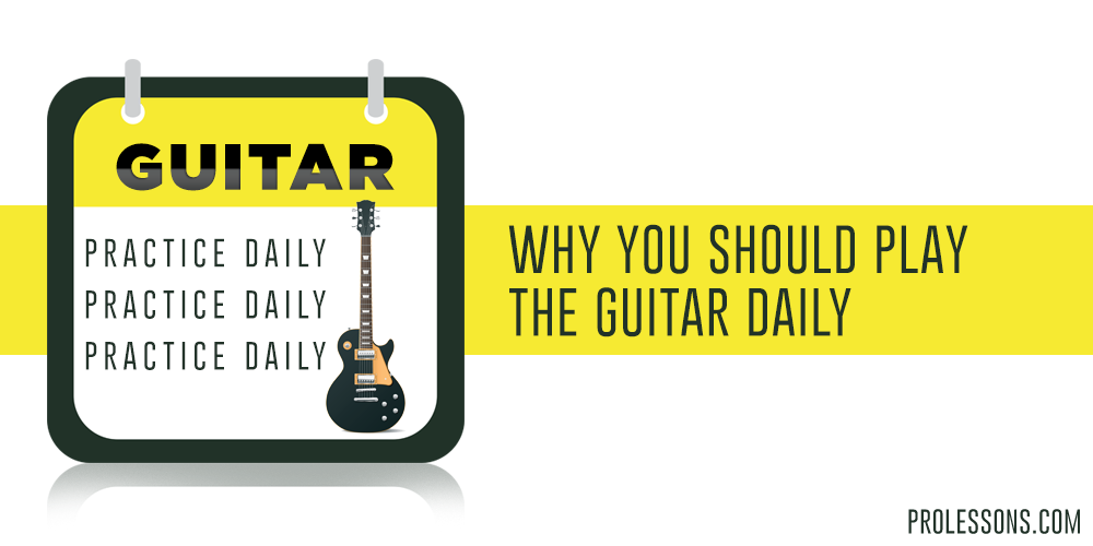 Why You Should Play the Guitar Daily