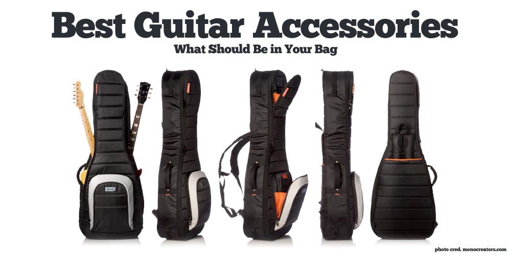 Best Guitar Accessories - What Should Be in Your Bag