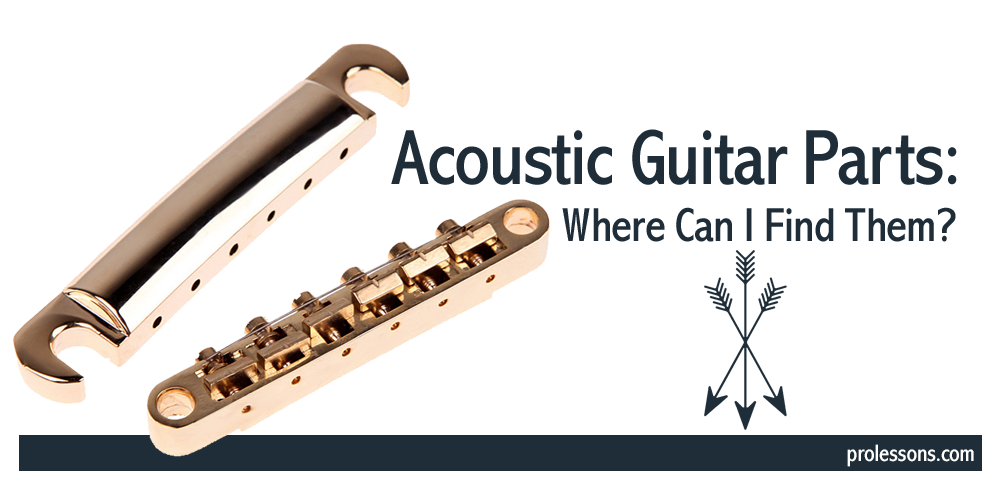 Acoustic Guitar Parts: Where Can I Find Them?