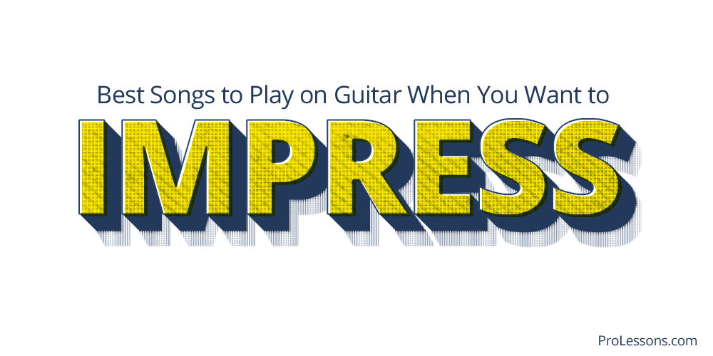 Best Songs to Play on Guitar When You Want to Impress