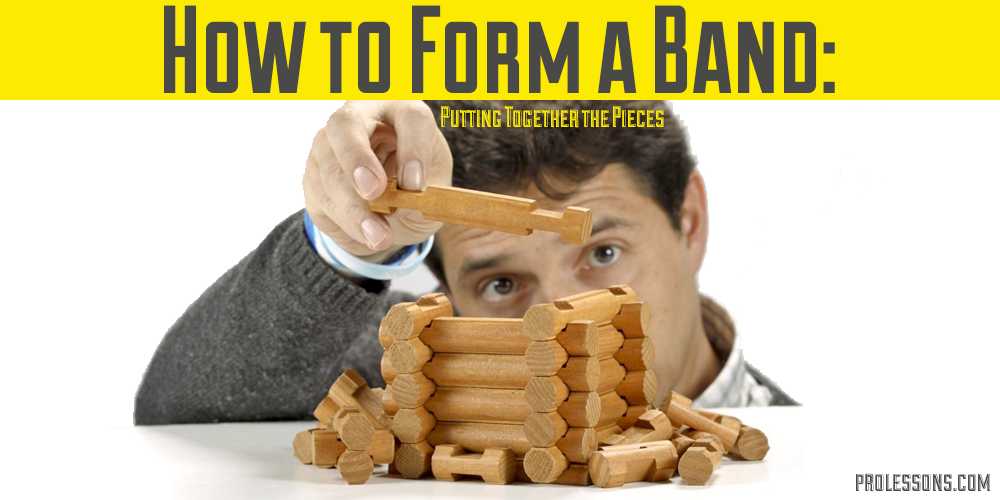 How to Form a Band: Putting Together the Pieces