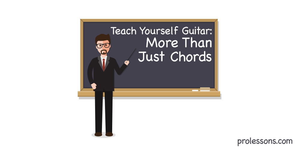 Teach Yourself Guitar: More Than Just Chords