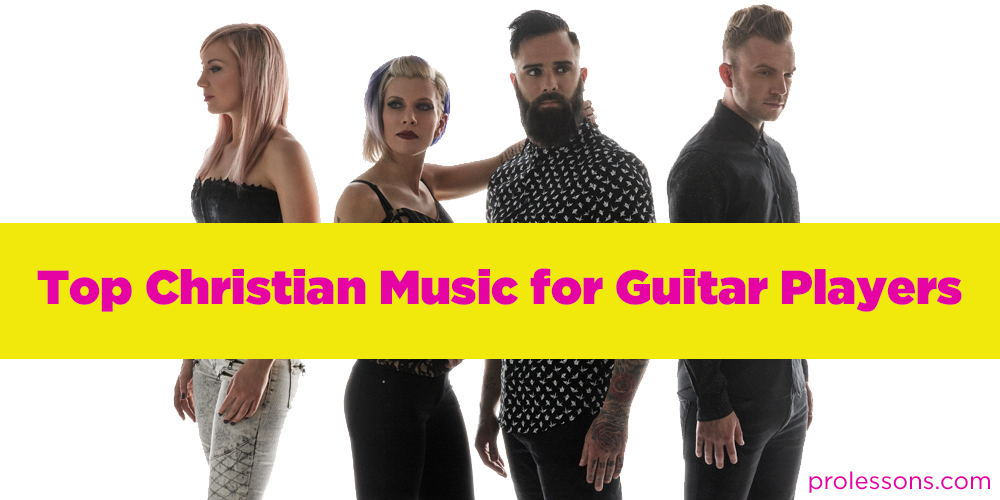 Top Christian Music for Guitar Players