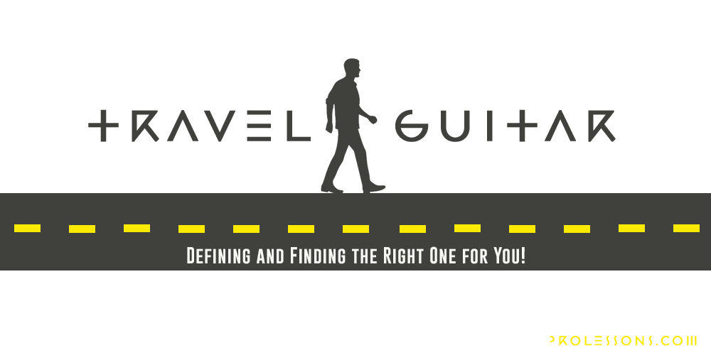 Travel Guitar: Defining and Finding the Right One for You